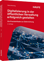 Digitalisierung in der öffentlichen Verwaltung erfolgreich gestalten