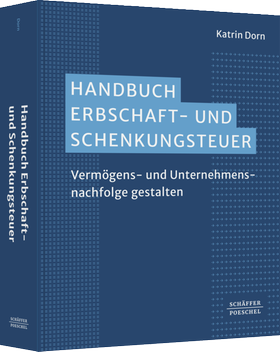 Handbuch Erbschaft- und Schenkungsteuer