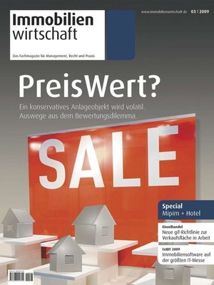 Immobilienwirtschaft Ausgabe 3/2009 | Immobilienwirtschaft: Magazin für Management, Recht, Praxis