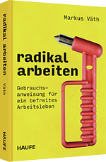 Radikal arbeiten
