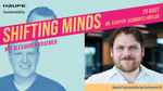 Shifting Minds: Steffen Schwartz-Höfler